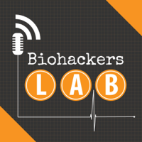 BioHackers Lab: Health Show for How to Live Your Best Life podcast