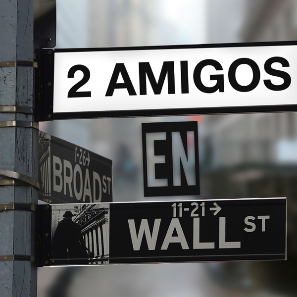2 Amigos en Wall Street