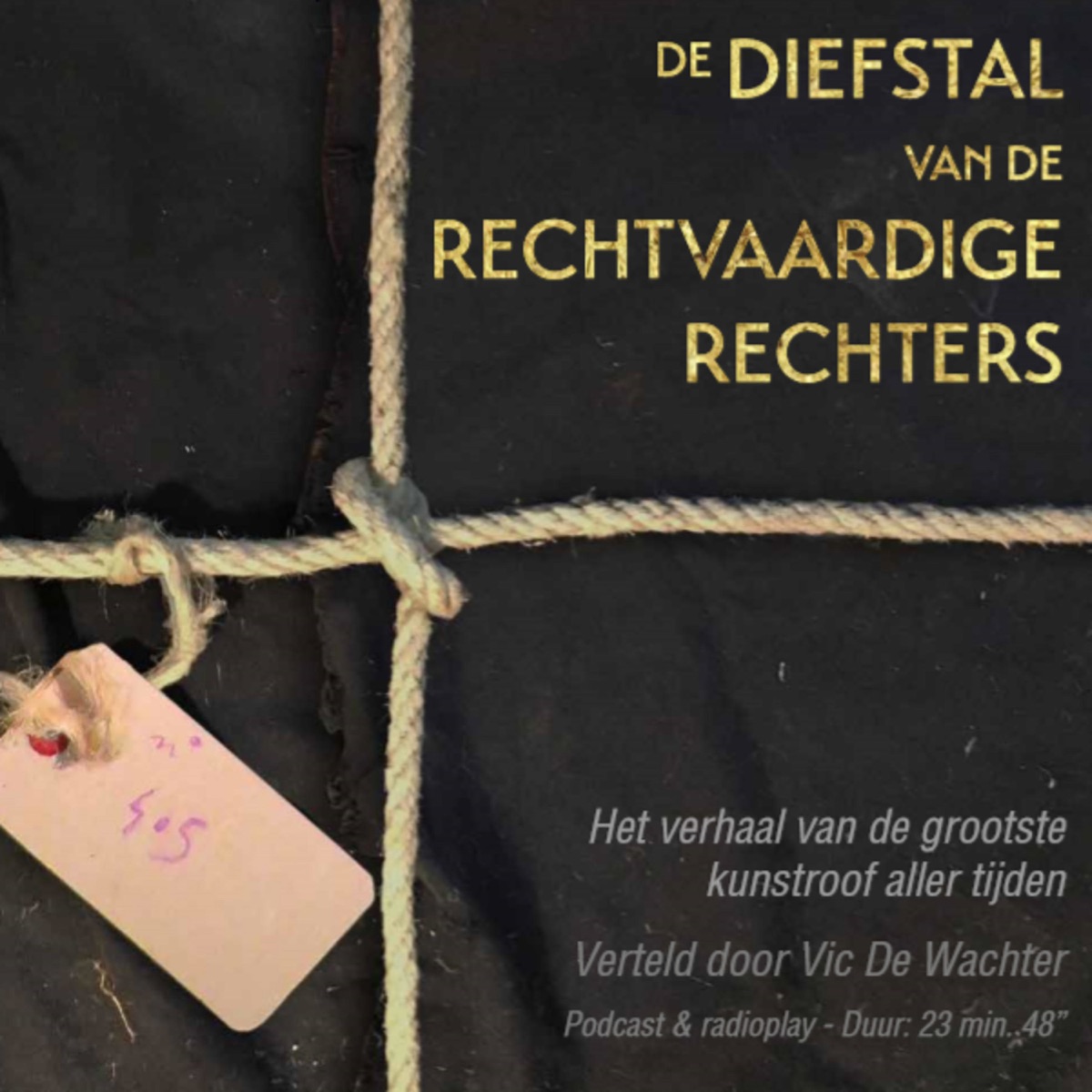 ‘De Diefstal Van De Rechtvaardige Rechters’ Verteld Door Vic De Wachter ...