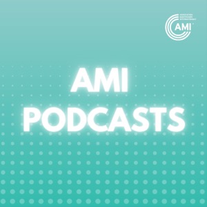 AMI Podcasts