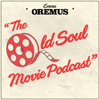 The Old Soul Movie Podcast - Becket Media