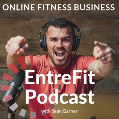 EntreFit Podcast - Fitness Business Coaching For REAL Fit Pros EntreFit Podcast - Fitness Business Coaching For REAL Fit Pros