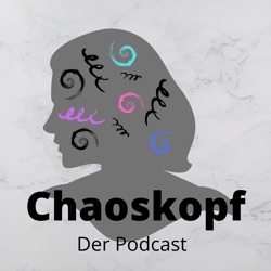 Chaoskopf - der Podcast