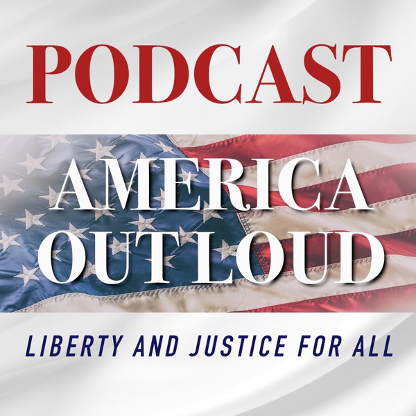 AMERICA OUT LOUD PODCAST NETWORK Artwork