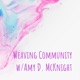 Weaving Community w/Amy D. McKnight