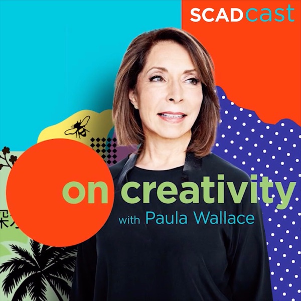 On Creativity: A SCADcast with Paula Wallace Artwork