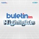 Buletin FM Highlights - Berita Terkini 18 Februari 2022