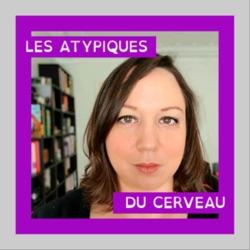 Les Atypiques du Cerveau