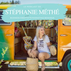 Le podcast de Stéphanie Méthé