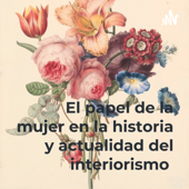 El papel de la mujer en la historia y actualidad del interiorismo - LUZ DIAZ