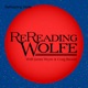 ReReading Wolfe