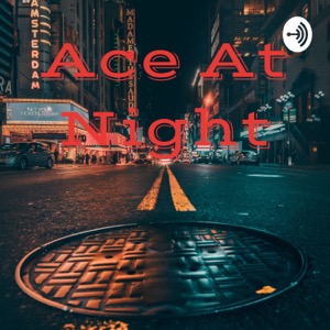 Ace At Night