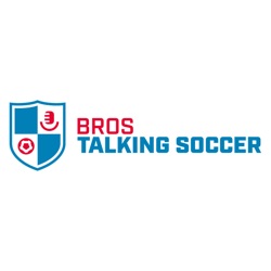 Bros Talking Soccer
