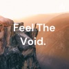 Feel The Void. artwork