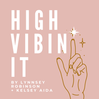 High Vibin’ It podcast