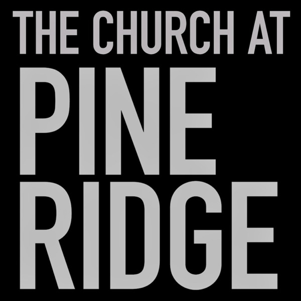 Artwork for The Church at Pine Ridge