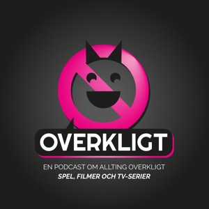 Podcast – Overkligt