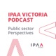 Episode 37: Fellows Voice: Interview with Ella McPherson, Victorian Public Sector Commission