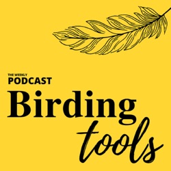 The Birding Tools Podcast