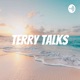 Terry Talks