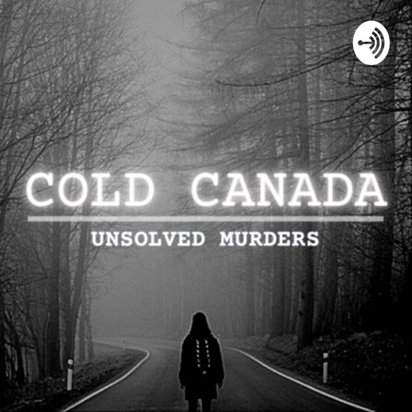 Cold Canada: Unsolved Murders image