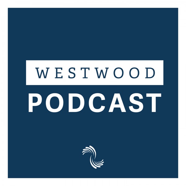 Westwood Podcast