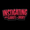 Instigating with Clarkey and Drury artwork