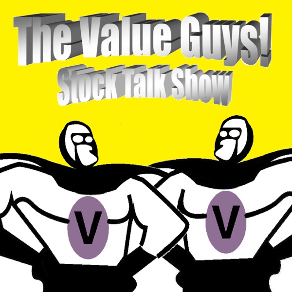The Value Guys! Stock Talk Show