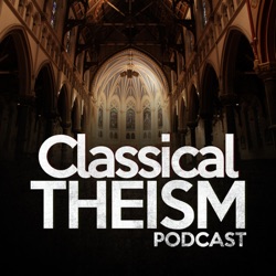 Ep. #270 - Classical Theism and the Incarnation w/ Dr. Tim Pawl (+Live Q&A)