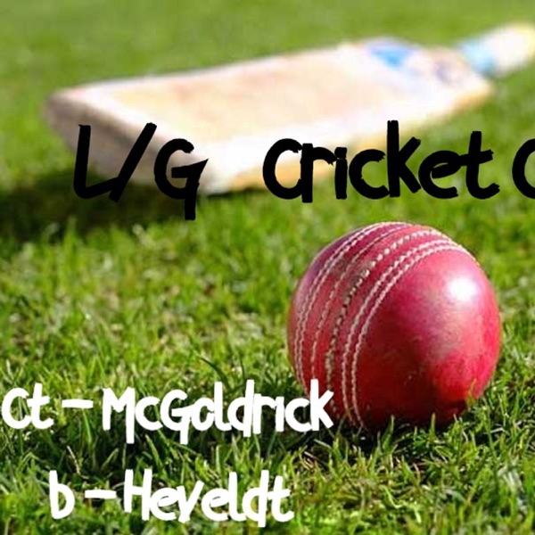 LG Cricket Cast- Ct McGoldrick b Heveldt Artwork