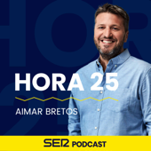 Hora 25 - SER Podcast