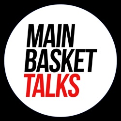 mainbasket talks