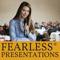 Fearless Presentation