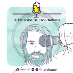 Le podcast de l'Assommoir