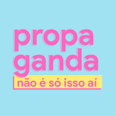 Propaganda não é só isso aí - Lucas Schuch