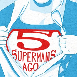 Five Supermans Ago: A Lois & Clark Show