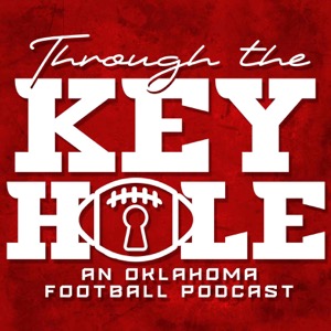 Through the Keyhole: An Oklahoma Football Podcast