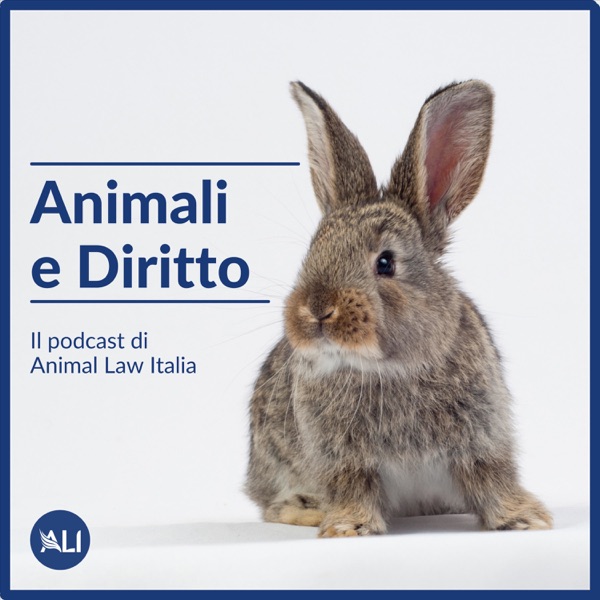 Animali e Diritto: il podcast di Animal Law Italia