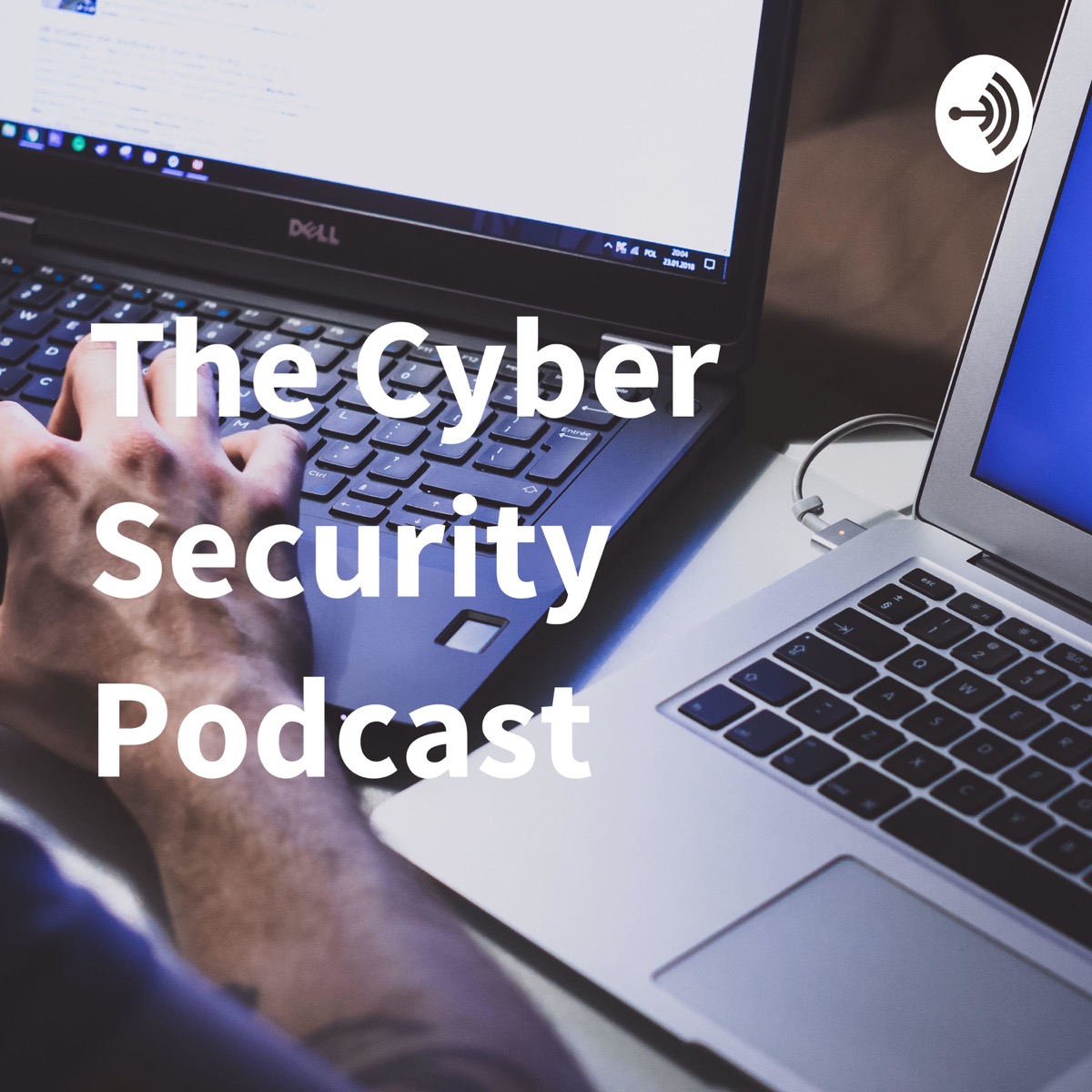 The Cyber Security Podcast | Lyssna Här | Poddtoppen.se