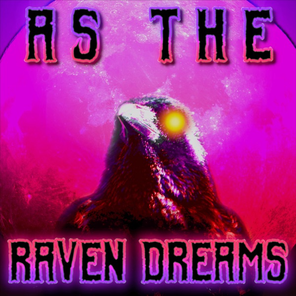 As The Raven Dreams Artwork