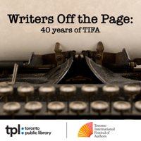 Writers Off the Page: 40 Years of TIFA podcast