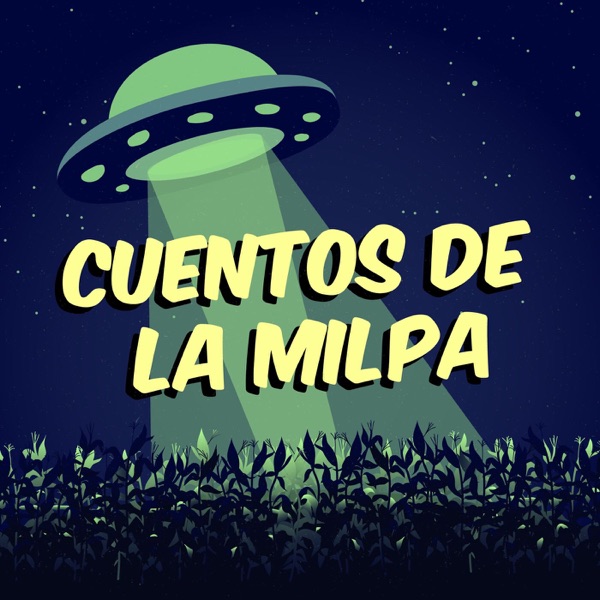 Artwork for Cuentos de la Milpa