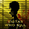 Sistas Who Kill: A True Crime Podcast - MaRah & Taz