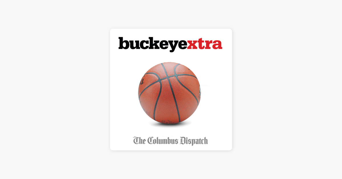 Buckeyextra Basketball Podcast On Apple Podcasts