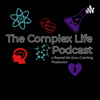 The Complex Life Podcast