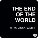 Trailer: The End Of The World with Josh Clark podcast episode