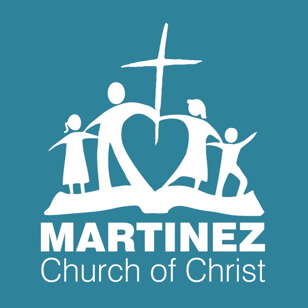 Martinez church of Christ Podcast Artwork