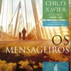 02 - André Luiz - Os Mensageiros_Chico Xavier