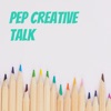 Pep Creative Talk artwork