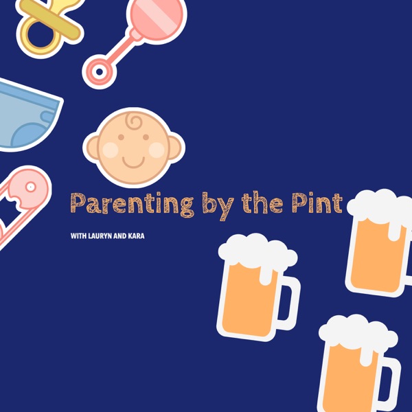 Parenting By The Pint Artwork